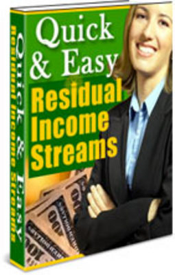 Product picture Quick And Easy Residual Income Streams  w/ Resell Rights